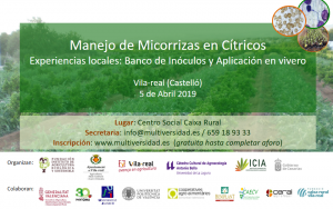 Manejo de Micorrizas en Cítricos. Experiencias locales: Banco de Inóculos y Aplicación en vivero @ Vila-real (Castelló)