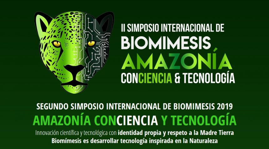 II Simposio Internacional. Biomimesis y Amazonia: ConCiencia y tecnología