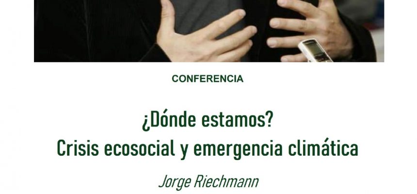 Conferencia: Jorge Riechmann. (Adeje 2021)