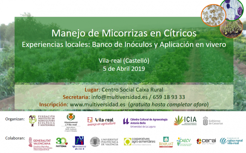Jornada sobre el Manejo de Micorrizas en Cítricos Jornada sobre el Manejo de Micorrizas en Cítricos