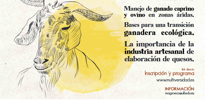 Curso “Manejo del ganado ovino y caprino en zonas áridas. Bases para una transición ganadera ecológica. La importancia de la industria artesanal de elaboración de quesos” (edición 2023)
